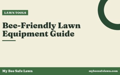 Bee-Friendly Lawn Equipment Guide