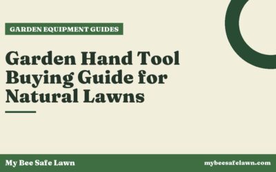 Garden Hand Tool Buying Guide for Natural Lawns