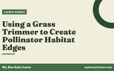 Using a Grass Trimmer to Create Pollinator Habitat Edges