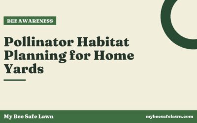 Pollinator Habitat Planning for Home Yards